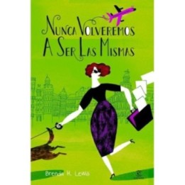 Nunca volveremos a ser las mismas