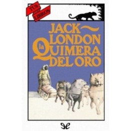 La quimera del oro (Ilustrado)