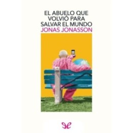 El abuelo que volvió para salvar el mundo