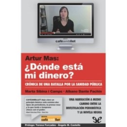 Artur Mas: ¿dónde está mi dinero?