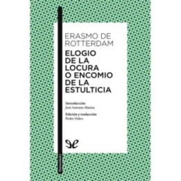 Elogio de la locura o Encomio de la estulticia