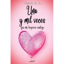 Una y mil veces que me tropiece contigo