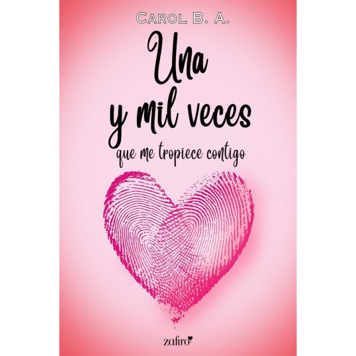 Una y mil veces que me tropiece contigo