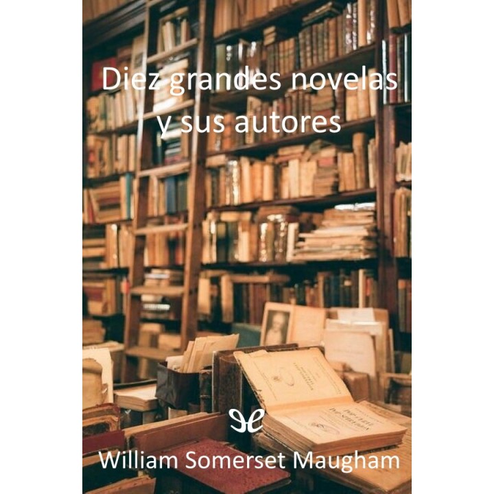 Diez grandes novelas y sus autores