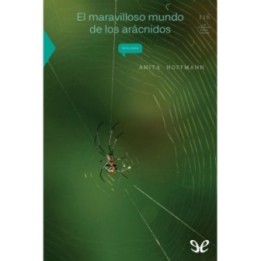 El maravilloso mundo de los arácnidos