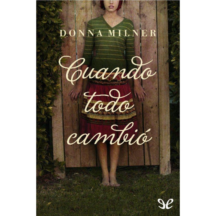 Cuando todo cambió: Un pueblo idílico