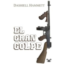 El gran golpe