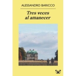 Tres veces al amanecer