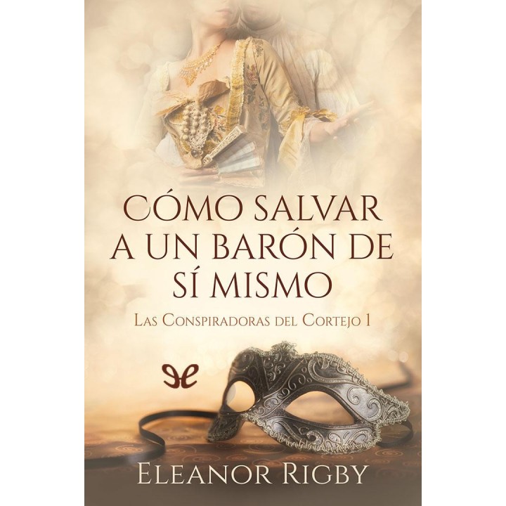 Cómo salvar a un barón de sí mismo