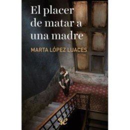 El placer de matar a una madre