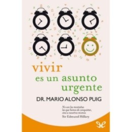 Vivir es un asunto urgente