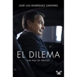 El dilema: 600 días de vértigo
