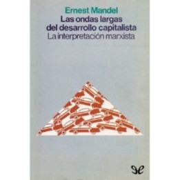 Las ondas largas del desarrollo capitalista