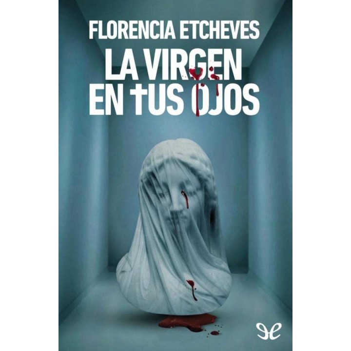 La Virgen en tus ojos