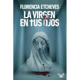 La Virgen en tus ojos