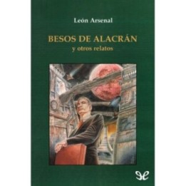Besos de alacrán y otros relatos