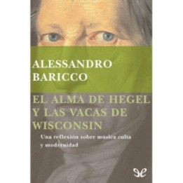 El alma de Hegel y las vacas de Wisconsin