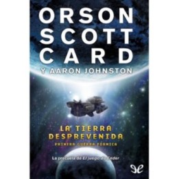 La tierra desprevenida