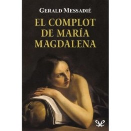 El complot de María Magdalena