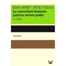 La naturaleza humana: justicia versus poder. Un debate