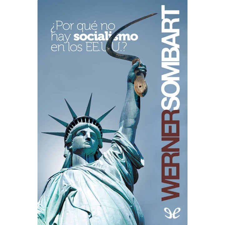 ¿Por qué no hay socialismo en los Estados Unidos?