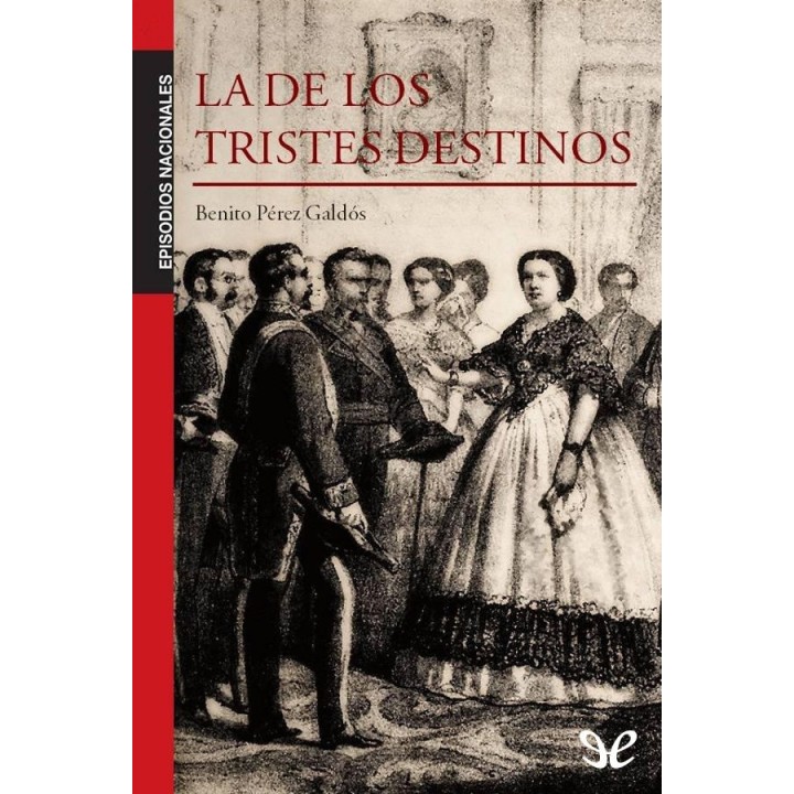 La de los tristes destinos
