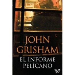 El informe Pelícano