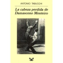 La cabeza perdida de Damasceno Monteiro