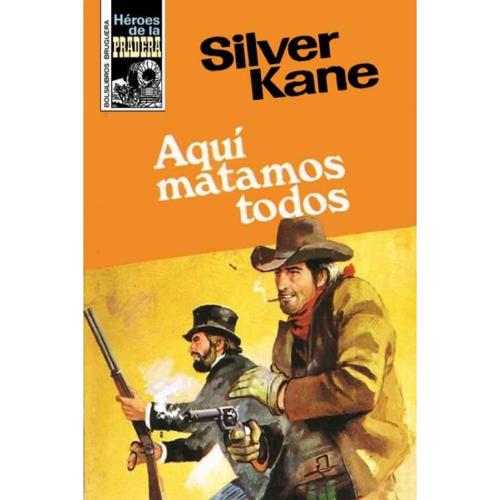 Aquí matamos todos (2ª Ed.)