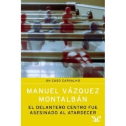 El delantero centro fue asesinado al atardecer