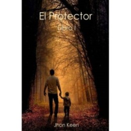 El protector. Libro 1