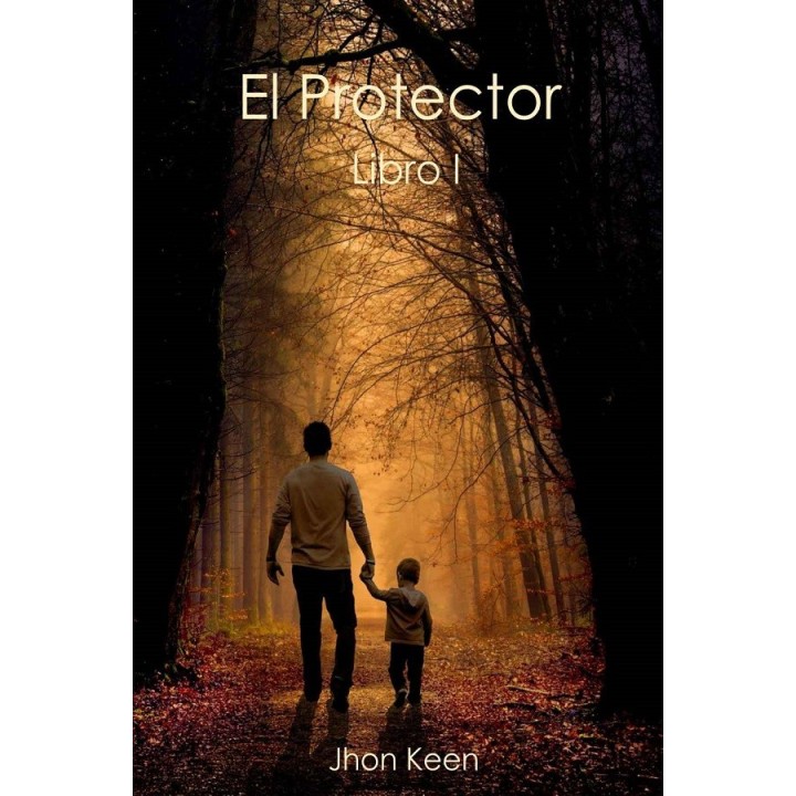 El protector. Libro 1