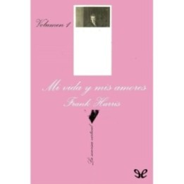 Mi vida y mis amores I