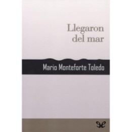 Llegaron del mar