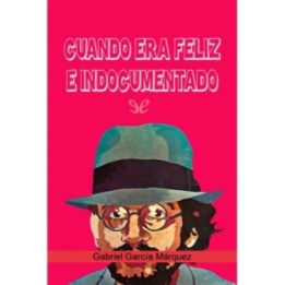 Cuando era feliz e indocumentado