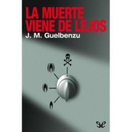 La muerte viene de lejos