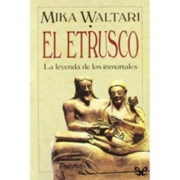 El etrusco: la leyenda de los inmortales