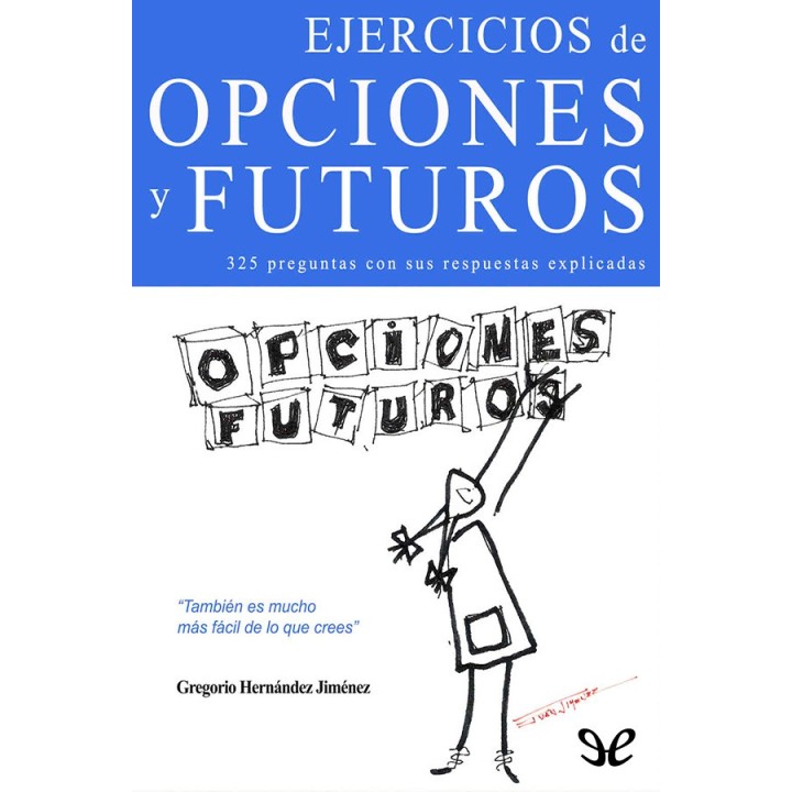 Ejercicios de opciones y futuros