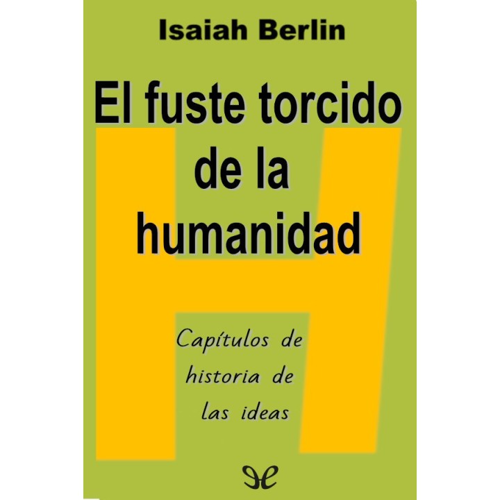 El fuste torcido de la humanidad