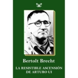 La resistible ascensión de Arturo Ui