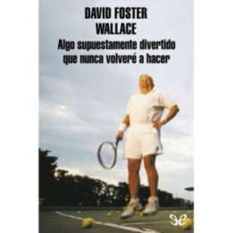 Algo supuestamente divertido que nunca volveré a hacer