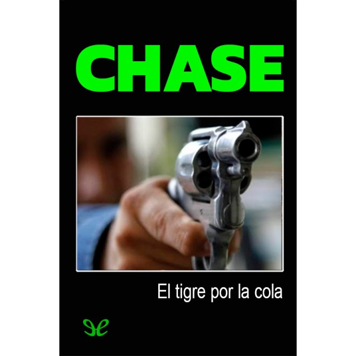 El tigre por la cola