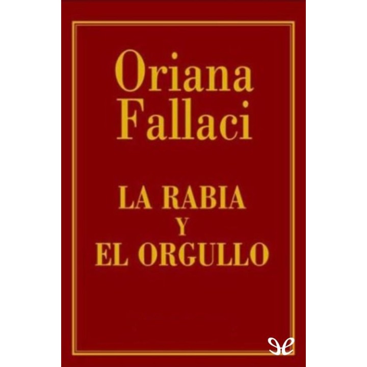 La rabia y el orgullo