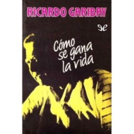 Cómo se gana la vida