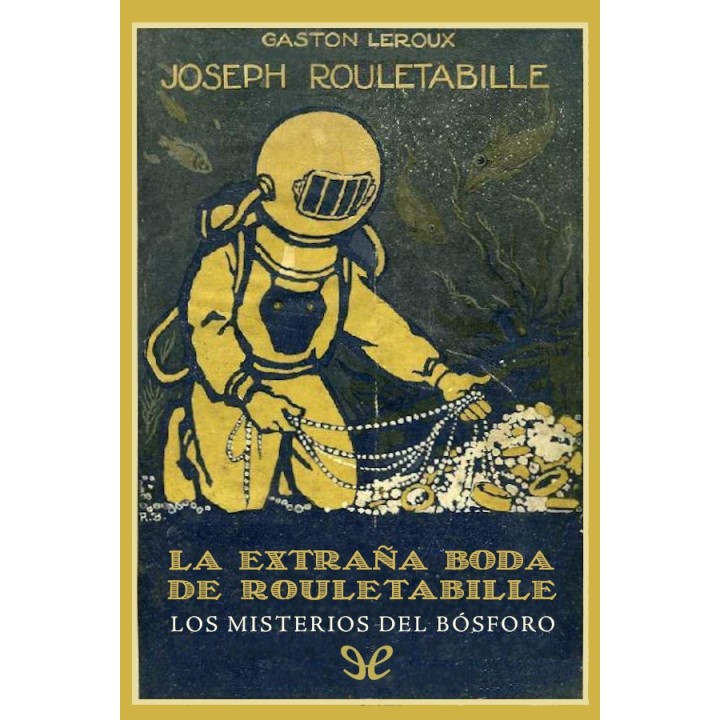 La extraña boda de Rouletabille