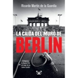 La caída del muro de Berlín