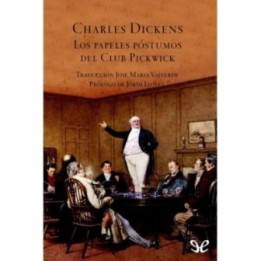Los papeles póstumos del Club Pickwick (Ilustrado)