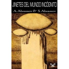 Jinetes del mundo incógnito