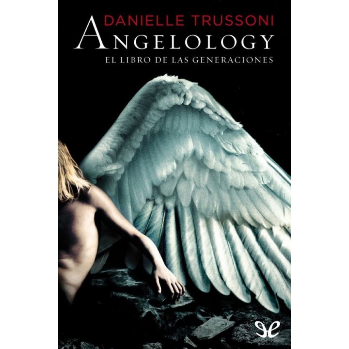 Angelology. El libro de las generaciones