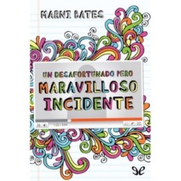 Un desafortunado pero maravilloso incidente